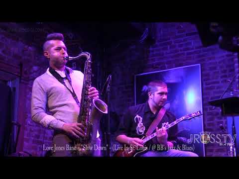 James Ross @ Love Jones Band - "Slow Down" - I Love Jross-tv - www.Jross-tv.com (St. Louis)