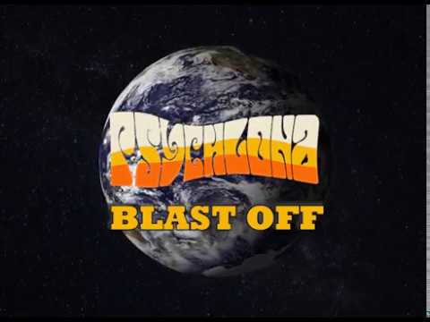 Psychlona - Blast Off [OFFICIAL VIDEO]