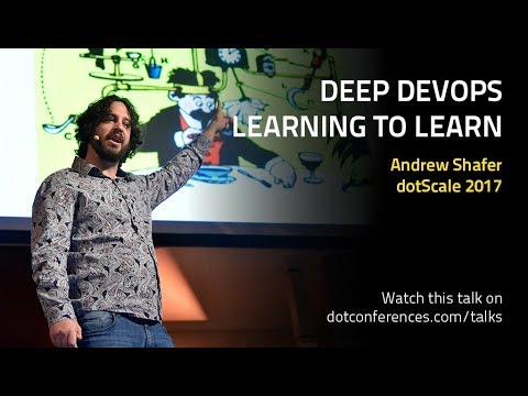 dotScale 2017 - Andrew Shafer - Deep DevOps - Learning to learn
