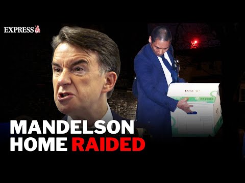 Mandelson's home RAIDED by police as part of Epstein misconduct investigation