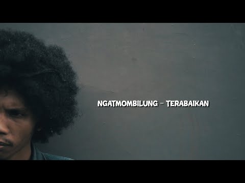 Ngatmombilung - Terabaikan (Official Music Video)
