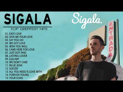 SIGALA Greatest Hits Álbum Completo - Melhores Faixas De  SIGALA