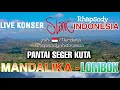 FULL Konser Slank Rhapsody Indonesia LIVE FROM MANDALIKA LOMBOK NTB
