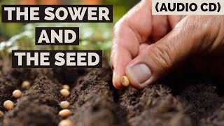 The Sower And The Seed, Part 1 (Audio CD)