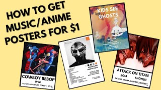 How To Get Anime / Music Posters For $1