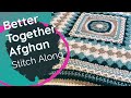 Crochet Better Together Afghan Pattern: Rnds 45 - 54 | EASY | The Crochet Crowd