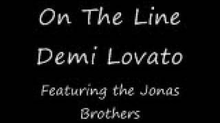 Demi Lovato - On The Line  - Featuring the Jonas Brothers ALBUM VERSION HQ