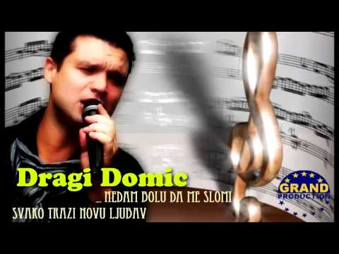 Dragi Domić Ok Radio-Nedam bolu da me slomi,Svako traži novu ljubav