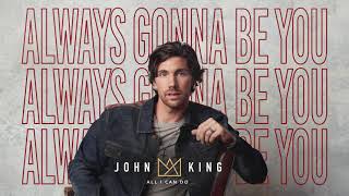 John King All I Can Do