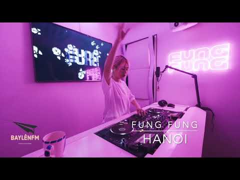 FUNG FUNG | BaylenFM pres. House Arrest - EP:001 I Hanoi, Vietnam