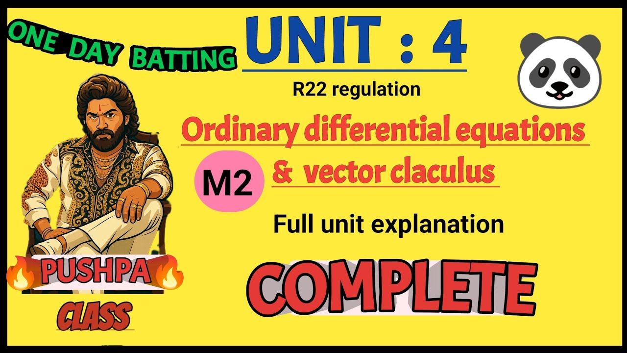 Unit 4 || ORDINARY DIFFERENTIAL EQUATIONS AND VECTOR CLACULUS | Complete | R22 regulation | pass💯%