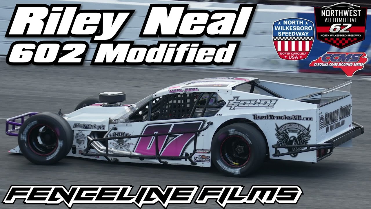 Riley Neal CCMS 602 Modified Northwest Automotive 62 North Wilksboro Speedway 2026