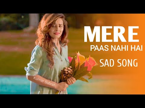 Ek Raat - Mere Paas Nahi Hai Koi Sath Nahi Hai | Latest Hindi Sad Song 2020 | Beast Ever Sad Song