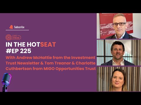 In The HotSeat - Andrew McHattie, ITN, Tom Treanor & Charlotte Cuthbertson, MIGO Opportunities