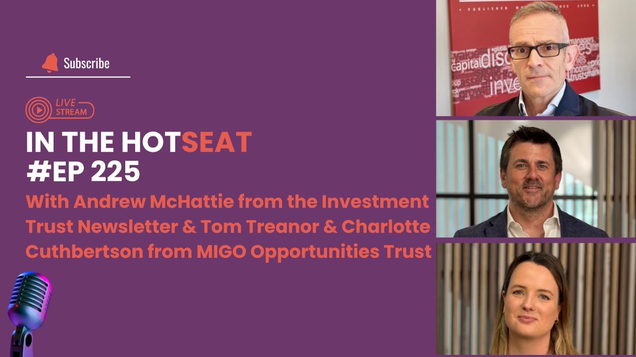 Thumbnail for In The HotSeat - Andrew McHattie, ITN, Tom Treanor & Charlotte Cuthbertson, MIGO Opportunities