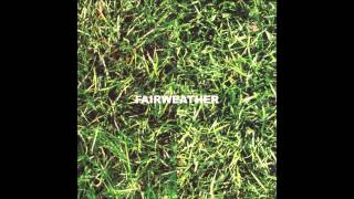 Fairweather - Derivative Opener
