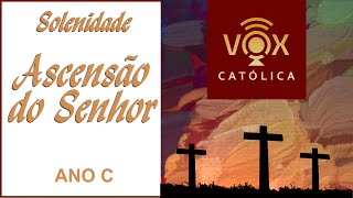 Daily Liturgy 06/01/2025 - With commentary - Solemnity of the Ascension of the Lord - Year C