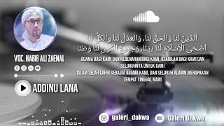 Download lagu Addinu Lana ( Lirik & Artinya ) - Voc.Habib Ali Zaenal #sholawat #azzahir mp3
