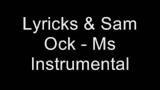 LYRICKS & SAM OCK - MS. INSTRUMENTAL