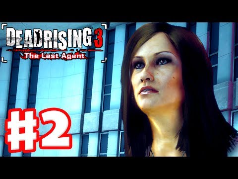 Dead Rising 3: Last Agent DLC - Gameplay Walkthrough Part 2 - Untold Stories (Xbox One)