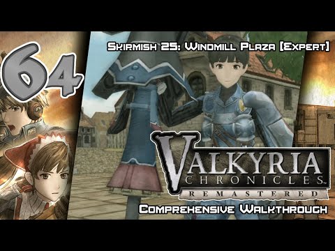 Valkyria Chronicles Remastered - Walkthrough - Ep. 64: Skirmish 25: Windmill Plaza [EXPERT]