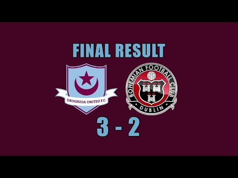 DROGS TV | Matchday 27 | Drogheda United 3-2 Bohemians
