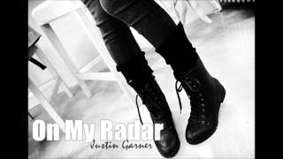 Justin Garner - On My Radar