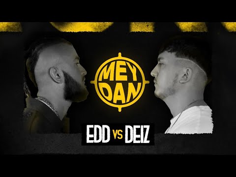 MEYDAN SƏNİNDİR #1: EDD vs. DEIZ