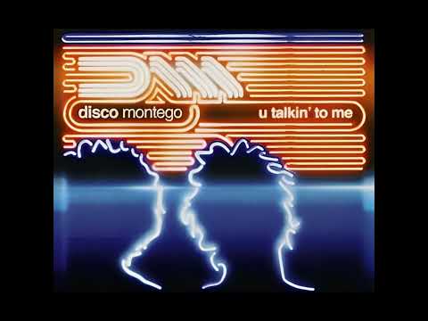 U Talkin' to Me - Disco Montego (HD)