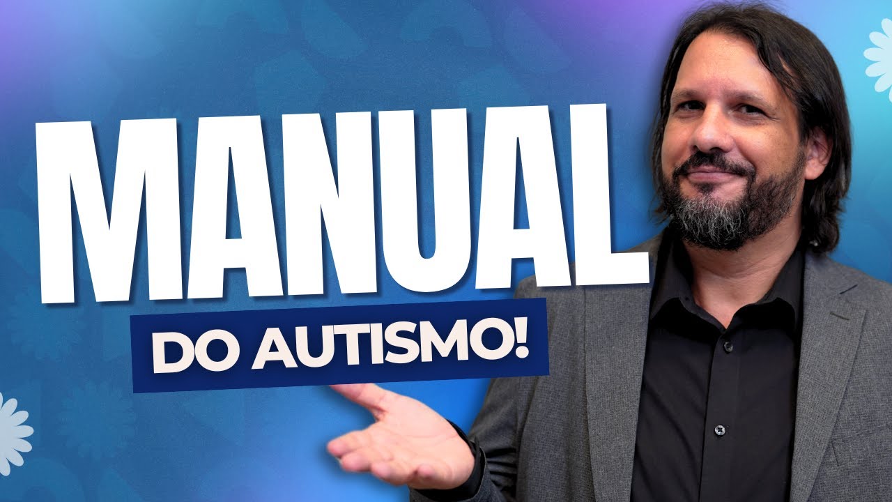 Autismo: Causas, Diagnóstico, Tratamento e Caminhos para a Inclusão