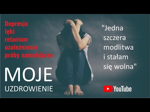 DEPRESJA LEKOMANIA UZALEŻNIENIE  Świadectwo uwolnienia i uzdrowienia Basi - Dni Nowej Szansy