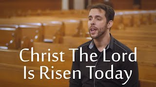 Christ The Lord Is Risen Today - A Cappella - Chris Rupp (Official Video)