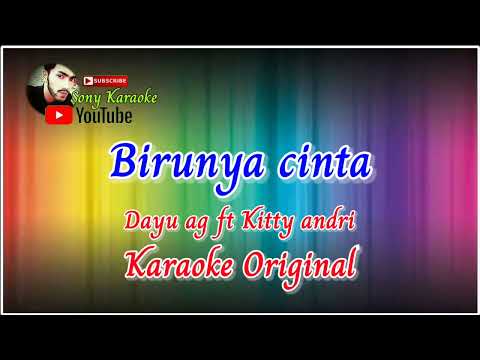 BIRUNYA_ CINTA _VOC _DAYU AG _FT_ KITTY _ANDRI || @sonykaraokeofficial