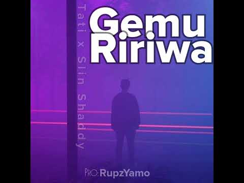 Gemu Ririwa | Tati ft Slin Shaddy | 2024 Music