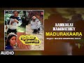 Madurakaara Audio Song Tamil Movie Aankalai Nambathey Pandiyan Rekha Ramya Krishnan Devendran