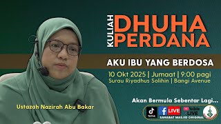Download lagu Ustazah Nazirah Abu Bakar - Dhuha Perdana : Aku Ibu Yang Berdosa mp3 Download lagu Ustazah Nazirah Abu Bakar - Dhuha Perdana : Aku Ibu Yang Berdosa mp3