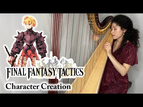 Final Fantasy Tactics - Character Creation (Harp Arrangement)