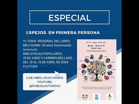 "ESPECIAL" Espejos. En primera persona. Feria del libro "MEUQUINN" Plottier, Neuquén, Argentina.