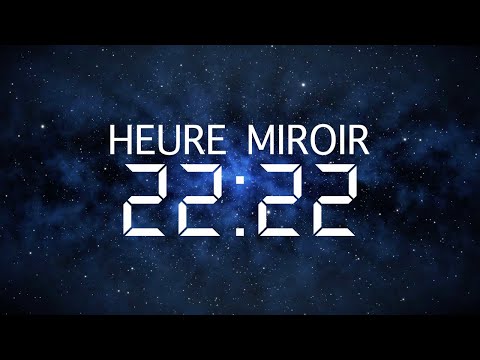 Heure Miroir 22h22 : Signification, Amour et Message des Anges
