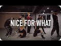 Nice For What Drake Junsun Yoo Choreography