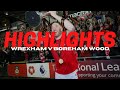 HIGHLIGHTS | Wrexham v Boreham Wood