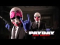The Payday Soundtrack In A Nutshell Full Song Version