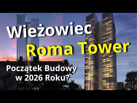 Roma Tower - Construction to Begin in 2026? Warsaw ...