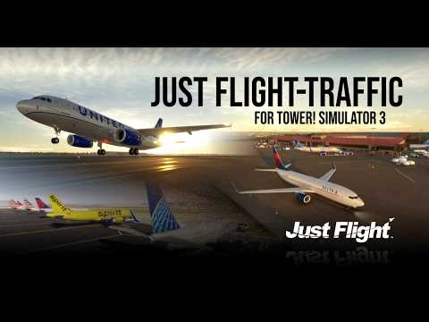 RELEASED! Just Flight Traffic for Tower! Simulator 3