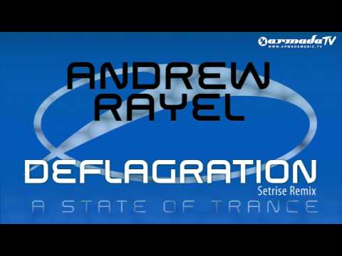 Andrew Rayel - Deflagration (Setrise Remix)