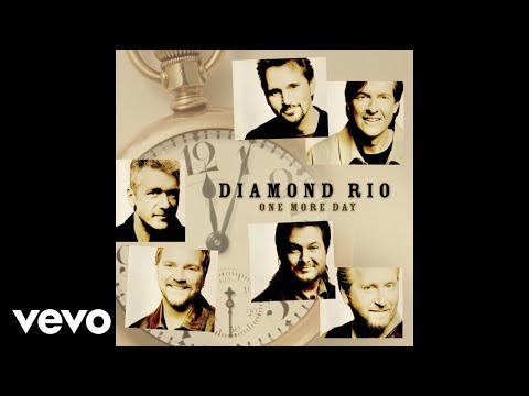 Diamond Rio - One More Day (Official Audio)