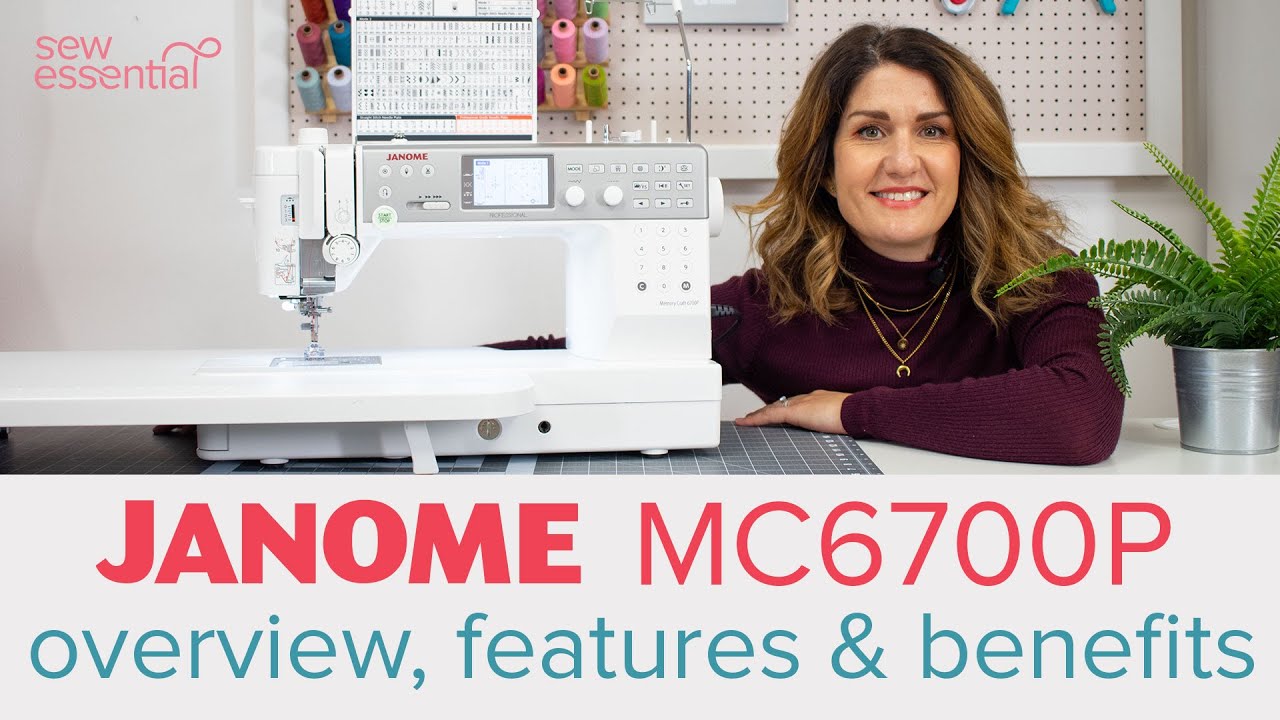 Janome Memory Craft 6700P Sewing Machine - Features and Benefits