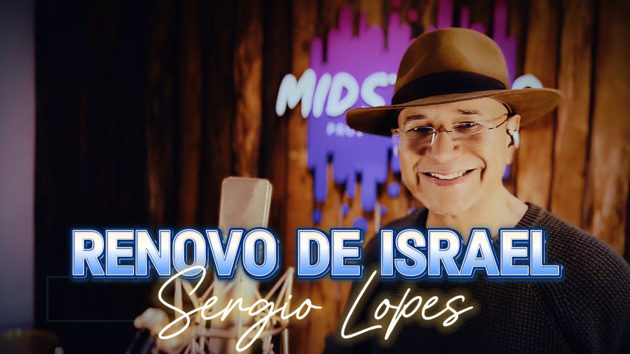 RENOVO DE ISRAEL - SERGIO LOPES - Oficial 4K Vídeo (Warner Chappell)