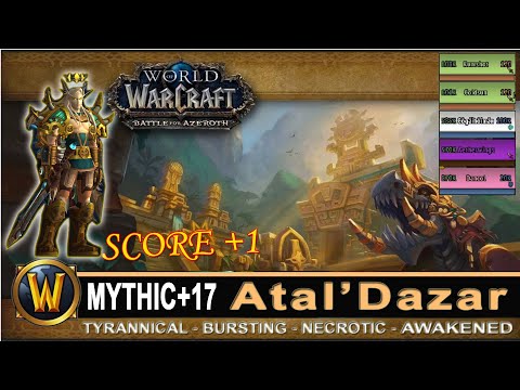 Atal'Dazar Mythic 17 Score +1 Tyrannical Bursting Necrotic Prot Pally