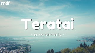 Download lagu Teratai - Inka Christie [ Lirik ] mp3
